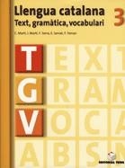 LLENGUA CATALANA 3R ESO TGV (TEXT-GRAMATICA-VOCABULARI) | 9788430749720 | MARTI - SERRA - SERVAT - FERRAN | Llibreria La Gralla | Llibreria online de Granollers