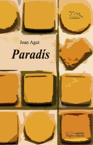 PARADIS | 9788497793988 | AGUT, JOAN | Llibreria La Gralla | Llibreria online de Granollers