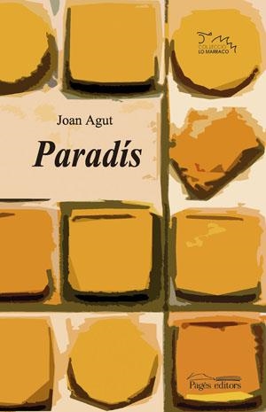 PARADIS | 9788497793988 | AGUT, JOAN | Llibreria La Gralla | Librería online de Granollers