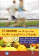 NUTRICION EN EL DEPORTE. AYUDAS ERGONENICAS Y DOPAJE | 9788479787707 | GONZALEZ, JAVIER I D'ALTRES | Llibreria La Gralla | Librería online de Granollers