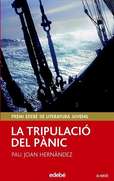TRIPULACIO DEL PANIC, LA ( PERISCOPI VERMELL, 49 ) | 9788423676835 | HERNANDEZ, PAU JOAN | Llibreria La Gralla | Llibreria online de Granollers