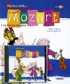 MUSICA AMB MOZART I LA FLAUTA MAGICA (AMB CD) | 9788430556427 | SANUY, MONTSE / MONREAL, VIOLETA | Llibreria La Gralla | Llibreria online de Granollers