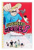 SUPERCERO HEROES (LIBROS DEL VERANO) | 9788467508987 | LASITER, RHIANNON | Llibreria La Gralla | Llibreria online de Granollers