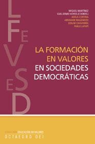 FORMACION EN VALORES EN SOCIEDADES DEMOCRATICAS, LA | 9788480638166 | MARTINEZ, MIQUEL / HOYOS, GUILLERMO | Llibreria La Gralla | Librería online de Granollers