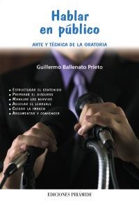 HABLAR EN PUBLICO | 9788436819373 | BALLENATO PRIETO, GUILLERMO | Llibreria La Gralla | Llibreria online de Granollers