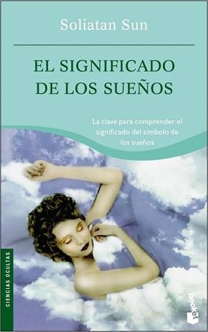SIGNIFICADO DE LOS SUEÑOS (BOOKET 4030) | 9788427032651 | SUN, SOLIATAN | Llibreria La Gralla | Llibreria online de Granollers