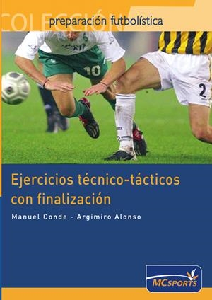 EJERCICIOS TECNICO TACTICOS CON FINALIZACION | 9788461109296 | CONDE, MANUEL / ALONSO, ARGIMIRO | Llibreria La Gralla | Llibreria online de Granollers