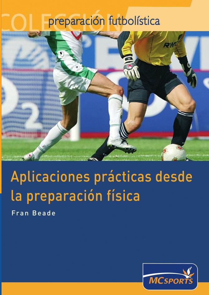 APLICACIONES PRACTICAS DESDE LA PREPARACION FISICA | 9788461109326 | BEADE, FRAN | Llibreria La Gralla | Librería online de Granollers