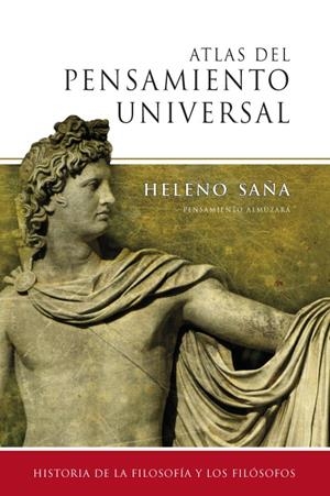 ATLAS DEL PENSAMIENTO UNIVERSAL | 9788488586964 | SAÑA, HELENO | Llibreria La Gralla | Llibreria online de Granollers