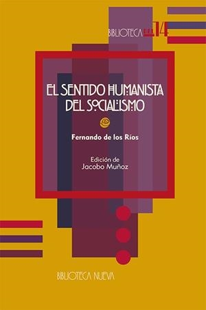 SENTIDO HUMANISTA DEL SOCIALISMO, EL | 9788497425551 | RIOS, FERNANDO DE LOS | Llibreria La Gralla | Librería online de Granollers