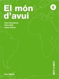 MON D'AVUI (MOT A MOT 6) | 9788497661652 | BOIXADERAS, ROSA; MAJO, MARIA; ROQUER, JOSEP | Llibreria La Gralla | Librería online de Granollers