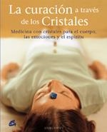 CURACION A TRAVES DE LOS CRISTALES, LA | 9788484451457 | RAVEN, HAZEL | Llibreria La Gralla | Librería online de Granollers