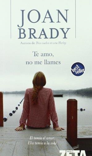 TE AMO NO ME LLAMES | 9788496546950 | BRADY, JOAN | Llibreria La Gralla | Librería online de Granollers