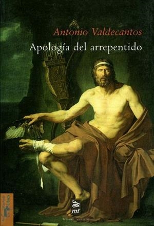 APOLOGIA DEL ARREPENTIDO (MINIMO TRANSITO-16) | 9788477747710 | VALDECANTOS, ANTONIO | Llibreria La Gralla | Librería online de Granollers