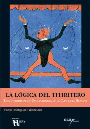 LOGICA DEL TITIRITERO, LA | 9788493441418 | RODRIGUEZ PALENZUELA, PABLO | Llibreria La Gralla | Librería online de Granollers