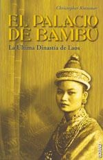 PALACIO DE BAMBU, EL. LA ULTIMA DINASTIA DE LAOS | 9788449426896 | KREMMER, CHRISTOPHER | Llibreria La Gralla | Librería online de Granollers