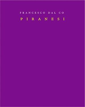 PIRANESI | 9788461101801 | DAL CO, FRANCESCO | Llibreria La Gralla | Librería online de Granollers