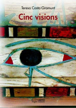 CINC VISIONS | 9788497793674 | COSTA GRAMUNT, TERESA | Llibreria La Gralla | Librería online de Granollers