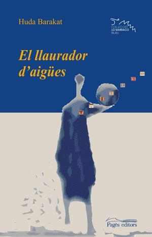 LLAURADOR D'AIGUES, EL | 9788497794121 | BARAKAT, HUDA | Llibreria La Gralla | Llibreria online de Granollers