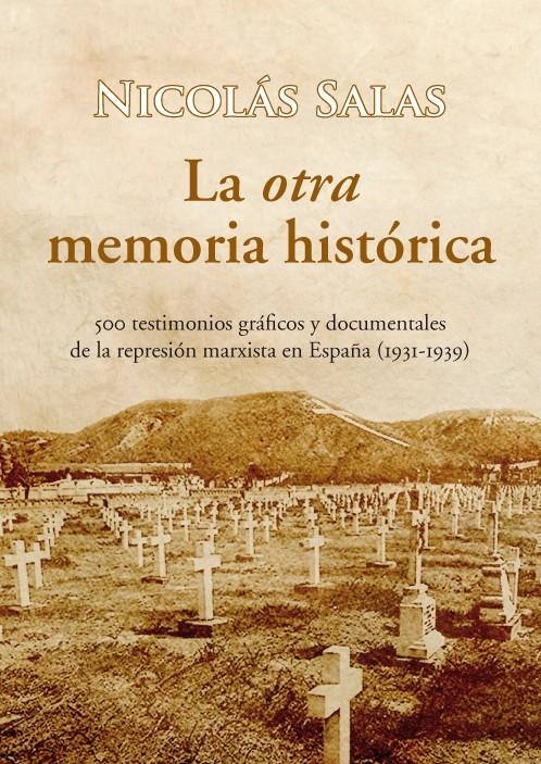 OTRA MEMORIA HISTORICA, LA | 9788488586872 | SALAS, NICOLAS | Llibreria La Gralla | Llibreria online de Granollers