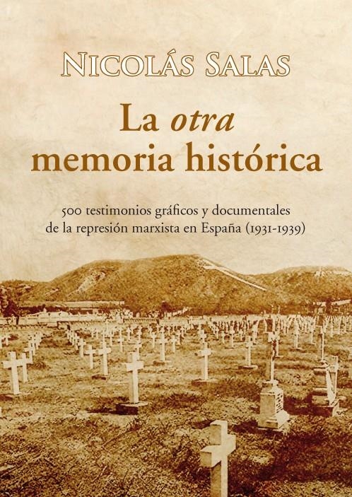 OTRA MEMORIA HISTORICA, LA | 9788488586872 | SALAS, NICOLAS | Llibreria La Gralla | Librería online de Granollers