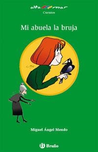 MI ABUELA LA BRUJA LLIBRE | 9788421692554 | MENDO VALIENTE, MIGUEL ÁNGEL | Llibreria La Gralla | Llibreria online de Granollers