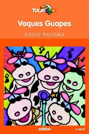 VAQUES GUAPES ( TUCA TARONJA, 15 ) | 9788423677252 | PALOMA, DAVID/ESCUDE,I | Llibreria La Gralla | Llibreria online de Granollers