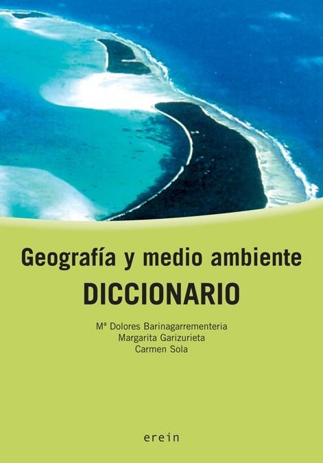 DICCIONARIO DE GEOGRAFIA Y MEDIOAMBIENTE | 9788497462945 | BARINAGARREMENTERIA, MARIA DOLORES | Llibreria La Gralla | Llibreria online de Granollers