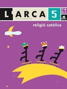 ARCA 5E CS RELIGIO  LLIBRE INFORMACIO | 9788441212626 | SABATÉ, GEMMA/PONS , EULÀLIA/CHAMORRO, CARME | Llibreria La Gralla | Llibreria online de Granollers