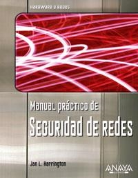 MANUAL PRACTICO DE SEGURIDAD DE REDES | 9788441520295 | HARRINGTON, JAN L. | Llibreria La Gralla | Librería online de Granollers