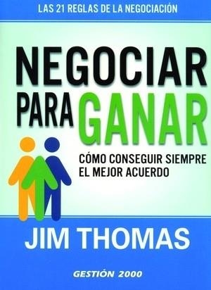 NEGOCIAR PARA GANAR | 9788496612013 | THOMAS, JIM | Llibreria La Gralla | Llibreria online de Granollers