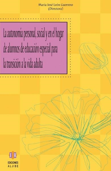 AUTONOMIA PERSONAL SOCIAL Y EN EL HOGAR DE ALUMNOS DE EDUCAC | 9788497003445 | LEON GUERRERO, MARIA JOSE | Llibreria La Gralla | Librería online de Granollers
