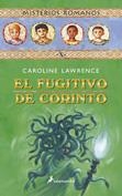 FUGITIVO DE CORINTO, EL (MISTERIOS ROMANOS) | 9788498380569 | LAWRENCE, CAROLINE | Llibreria La Gralla | Librería online de Granollers