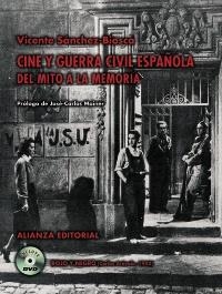 CINE Y GUERRA CIVIL ESPAÑOLA. DEL MITO A LA MEMORIA (+DVD) | 9788420647456 | SANCHEZ BIOSCA, VICENTE | Llibreria La Gralla | Llibreria online de Granollers