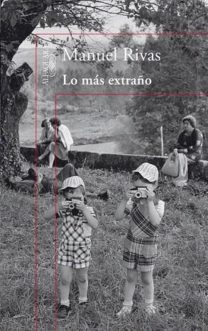 LO MAS EXTRAÑO | 9788420407821 | RIVAS, MANUEL | Llibreria La Gralla | Librería online de Granollers