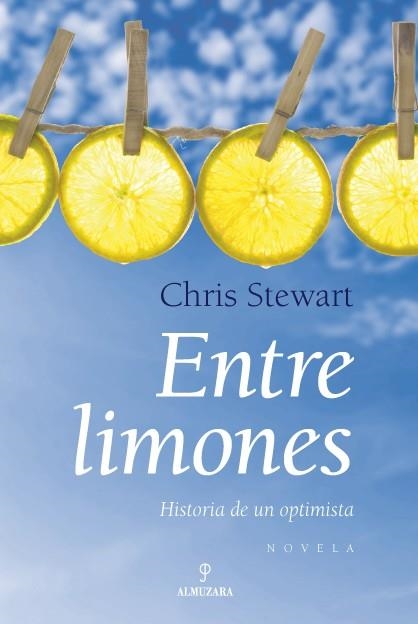 ENTRE LIMONES. HISTORIA DE UN OPTIMISTA | 9788488586926 | STEWART, CHRIS | Llibreria La Gralla | Librería online de Granollers