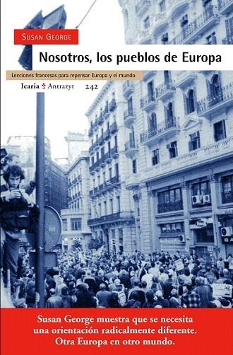 NOSOTROS LOS PUEBLOS DE EUROPA (ANTRAZYT 242) | 9788474268638 | GEORGE, SUSAN | Llibreria La Gralla | Llibreria online de Granollers