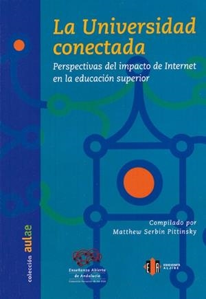 UNIVERSIDAD CONECTADA, LA | 9788497003407 | SERBIN PITTINSKY, MATTHEW | Llibreria La Gralla | Librería online de Granollers