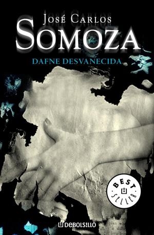 DAFNE DESVANECIDA (DB BESTSELLER 578/8) | 9788483461204 | SOMOZA, JOSE CARLOS | Llibreria La Gralla | Librería online de Granollers