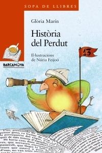 HISTÒRIA DEL PERDUT (SOPA DE LLIBRES TARONJA 190) | 9788448930325 | MARÍN, GLÒRIA | Llibreria La Gralla | Librería online de Granollers