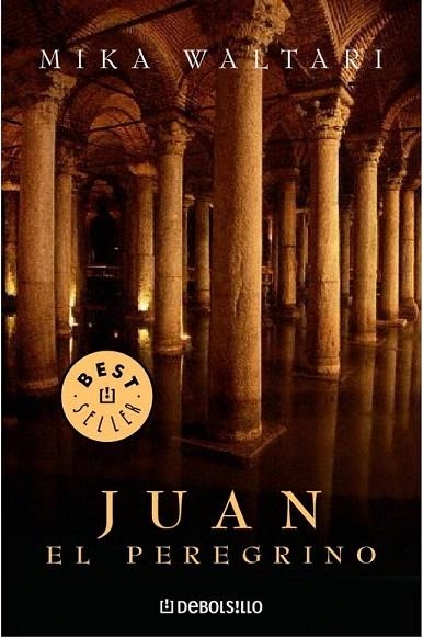 JUAN EL PEREGRINO (DB BESTSELLER 161/3) | 9788483460757 | WALTARI, MIKA | Llibreria La Gralla | Librería online de Granollers