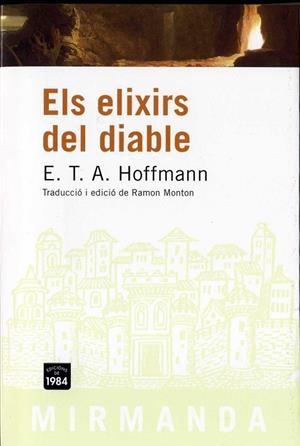 ELIXIRS DEL DIABLE, ELS (MIRMANDA 40) | 9788496061767 | HOFFMANN, E.T.A. | Llibreria La Gralla | Llibreria online de Granollers