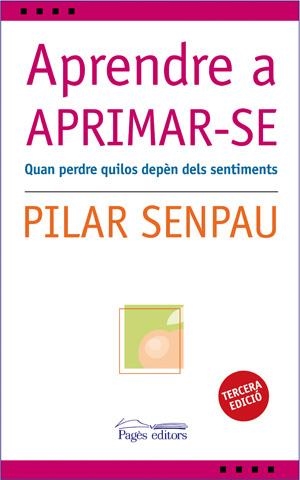 APRENDRE A APRIMAR-SE | 9788497794381 | SENPAU, PILAR | Llibreria La Gralla | Llibreria online de Granollers