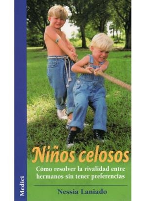 NIÑOS CELOSOS | 9788497990394 | LANIADO, NESSIA | Llibreria La Gralla | Llibreria online de Granollers