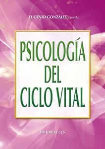 PSICOLOGIA DEL CICLO VITAL | 9788483169964 | GONZALEZ, EUGENIO | Llibreria La Gralla | Llibreria online de Granollers