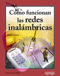 COMO FUNCIONAN LAS REDES INALAMBRICAS | 9788441520684 | GRALLA, PRESTON | Llibreria La Gralla | Librería online de Granollers