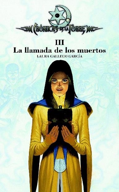 LLAMADA DE LOS MUERTOS, LA (CRONICAS DE LA TORRE III) | 9788467508918 | GALLEGO, LAURA | Llibreria La Gralla | Llibreria online de Granollers