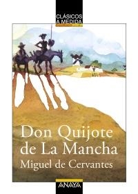 DON QUIJOTE DE LA MANCHA (CLASICOS A MEDIDA) | 9788466755047 | CERVANTES, MIGUEL DE | Llibreria La Gralla | Llibreria online de Granollers