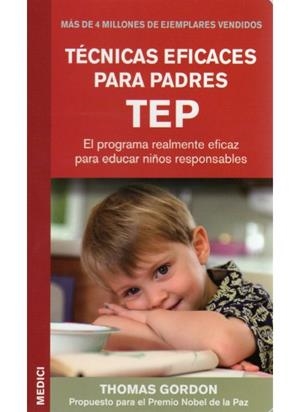 TECNICAS EFICACES PARA PADRES TEP | 9788497990264 | GORDON, THOMAS | Llibreria La Gralla | Librería online de Granollers