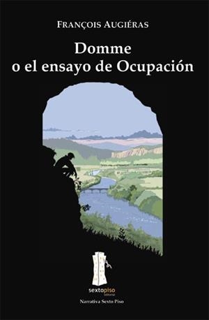 DOMME O EL ENSAYO DE OCUPACION (NARRATIVA 4) | 9788493473976 | AUGIERAS, FRANÇOIS | Llibreria La Gralla | Llibreria online de Granollers
